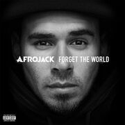 Forget The World (Deluxe Version)