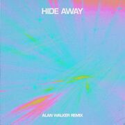 Hide Away (Alan Walker Remix)