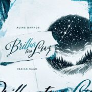 Brilha Tua Luz (part. Isaías Saad)