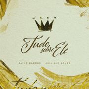 Tudo Sobre Ele (part. Julliany Souza)