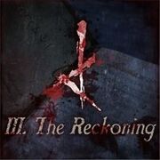 III. The Reckoning