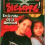 Amigos Por siempre En La Ruta de La Amistad