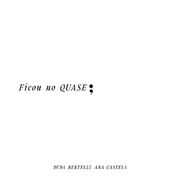 Ficou No Quase (part. Duda Bertelli)