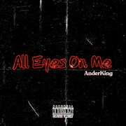 All Eyes on Me