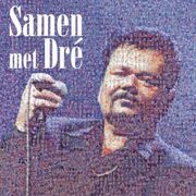 Samen Met Dré