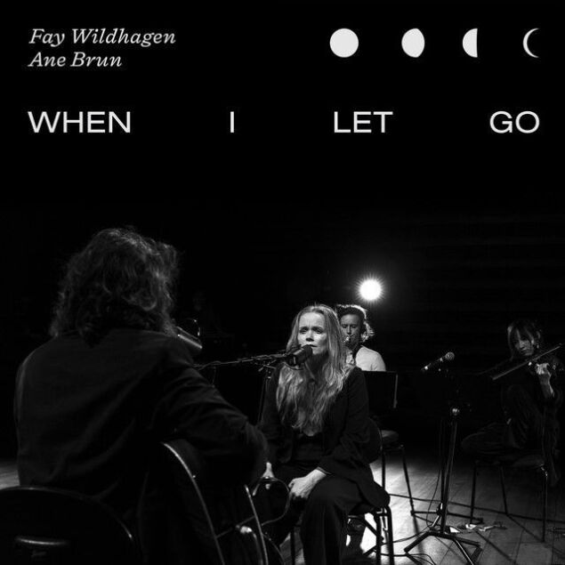 When I Let Go (ft Fay Wildhagen)