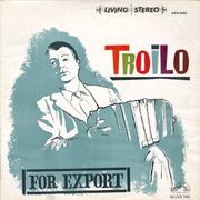 Troilo For Export