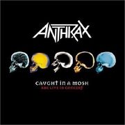 Caught in a Mosh: BBC Live in Concert (Live)