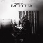Angels For Each Other (feat. Martin Garrix)