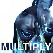 Multiply (feat. Juicy J)