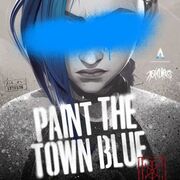 Paint The Town Blue (From The Series Arcane League Of Legends)