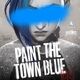 Paint The Town Blue (From The Series Arcane League Of Legends)