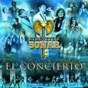 Atrévete a Soñar El Concierto (En Vivo Auditorio Nacional)
