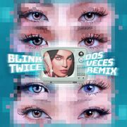 Blink Twice (Dos Veces Remix) (part. BINI)
