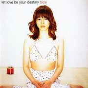 Let Love Be Your Destiny