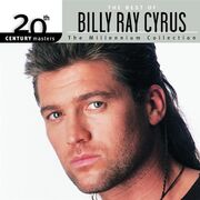 20th Century Masters – The Millennium Collection: The Best of Billy Ray Cyrus