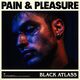 Pain & Pleasure
