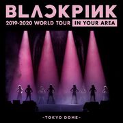 Blackpink 2019-2020 World Tour In Your Area-Tokyo Dome-