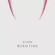 BORN PINK