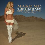 Make Me... [The Remixes] (feat. G-Eazy)