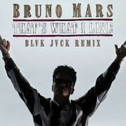 That's What I Like (BLVK JVCK Remix)
