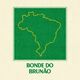Bonde do Brunão