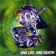 One Life, One Death