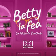 Se Dice De Mi (Banda Sonora): Betty La Fea, La Historia Continúa