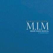 M.I.M (Maior Idade Musical) - O Álbum Azul