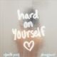 Hard On Yourself (feat. blackbear)
