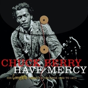 Have Mercy: His Complete Chess Recordings (1969-1974) 