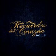 Recuerdos del Corazón Vol. 3