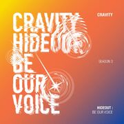 Hideout : Be Our Voice - Season 3.