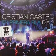 Cristian Castro En Primera Fila - Día 2