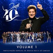 Daniel 40 Anos: Celebra João Paulo & Daniel (Vol. 1)