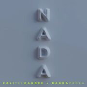 Nada (part. Cali y El Dandee)