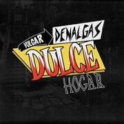Vulgar Dulce Hogar - Single