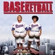 BASEketball (The Original Motion Picture Soundtrack)