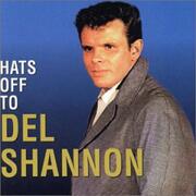 Hats Off to Del Shannon