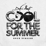 Cool for the Summer (Rock Version)