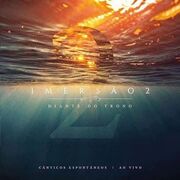 Imersão 2 - Cânticos Espontâneos (Ao Vivo)