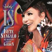 Multishow Ao Vivo - Ivete Sangalo No Madison Square Garden