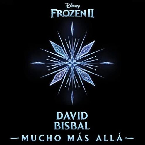 Frozen - Mucho Mas Allá (Versión de David Bisbal)
