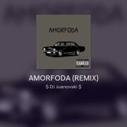 Amorfoda (Remix)