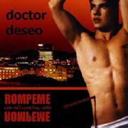 Rómpeme con mil caricias, cielo... rómpeme