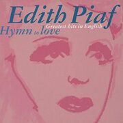 Hymn To Love (Greatest Hits In English)