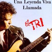 Una leyenda viva llamada El Tri