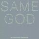 Same God (Radio Version)
