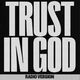Trust In God (ft Chris Brown & Isaiah Templeton)