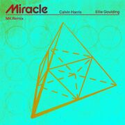 Miracle (with Ellie Goulding) [MK Remix]